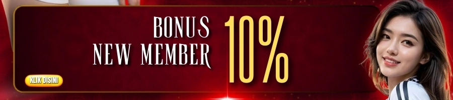 BONUS NEW MEMBER 10%